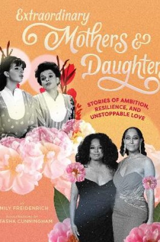 Cover of Extraordinary Mothers and Daughters