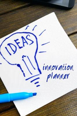 Cover of Ideas. An innovation planner.