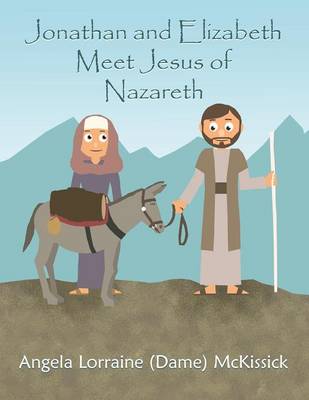 Cover of Jonathan and Elizabeth Meet Jesus of Nazareth