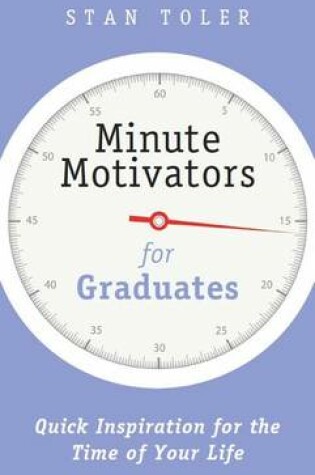 Cover of Minute Motivators for Graduates