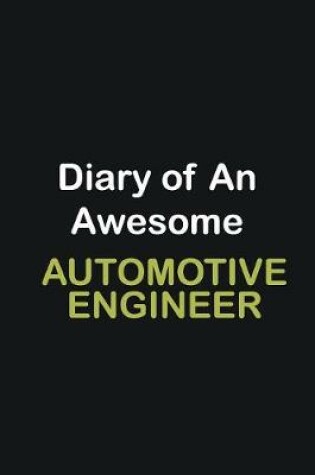 Cover of Diary of an awesome Automotive Engineer