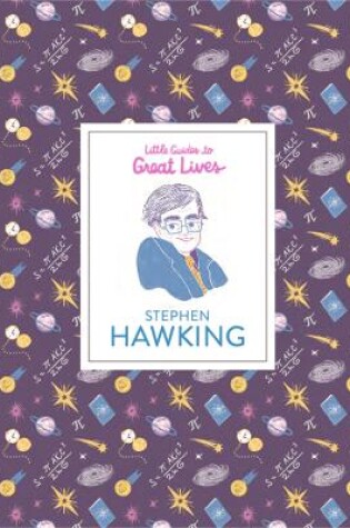 Cover of Stephen Hawking (Little Guides to Great Lives)