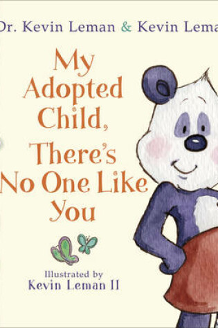 Cover of My Adopted Child, There's No One Like You