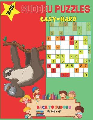 Book cover for 345 Easy-Hard Sudoku Puzzles For Kids 4-9 ( Back To Sudoku )