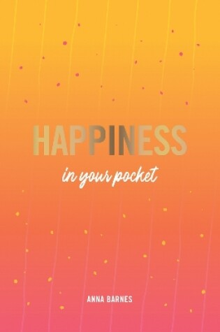 Cover of Happiness in Your Pocket