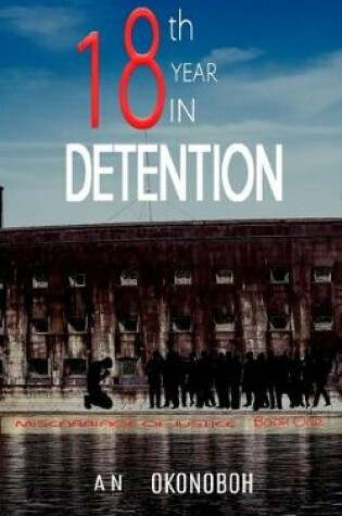 Cover of Eighteenth Year in Detention