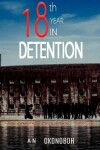 Book cover for Eighteenth Year in Detention