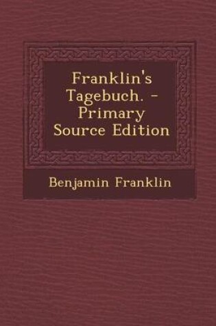 Cover of Franklin's Tagebuch. - Primary Source Edition