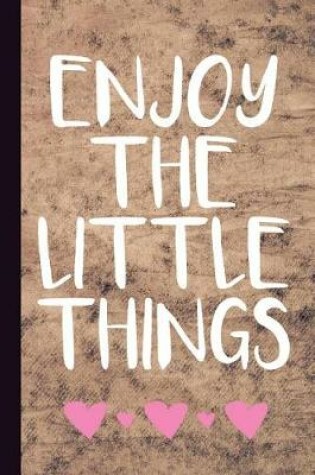Cover of Enjoy the Little Things