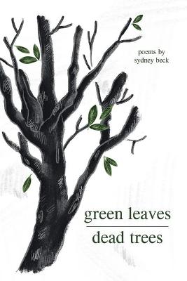 Book cover for green leaves, dead trees