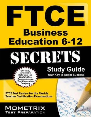 Cover of FTCE Business Education 6-12 Secrets Study Guide