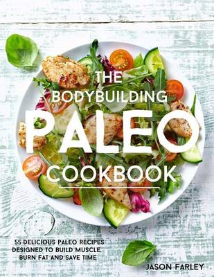 Book cover for The Bodybuilding Paleo Cookbook