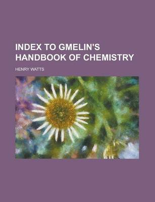 Book cover for Index to Gmelin's Handbook of Chemistry