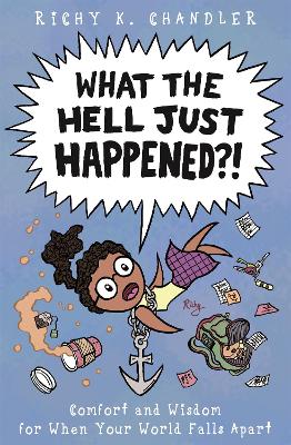 Book cover for What the Hell Just Happened?!