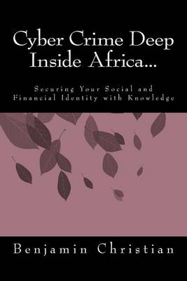 Book cover for Cyber Crime Deep Inside Africa...