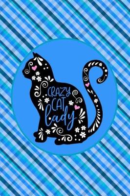 Book cover for Crazy Cat Lady Journal - Blue Plaid