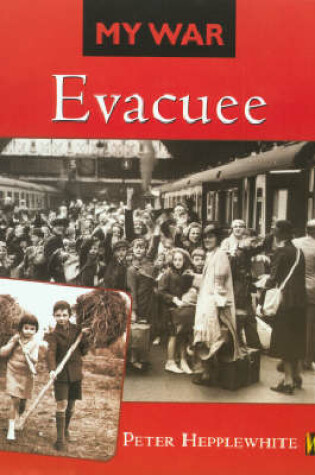 Cover of My War: Evacuee