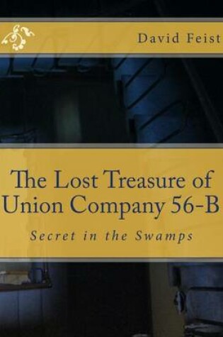 Cover of The Lost Treasure of Union Company 56-B