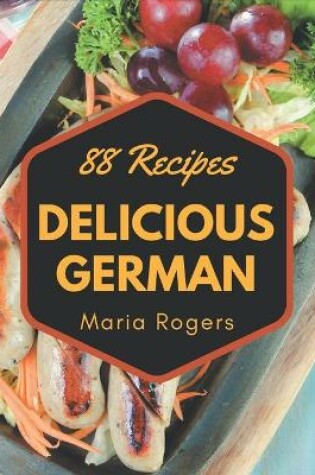 Cover of 88 Delicious German Recipes