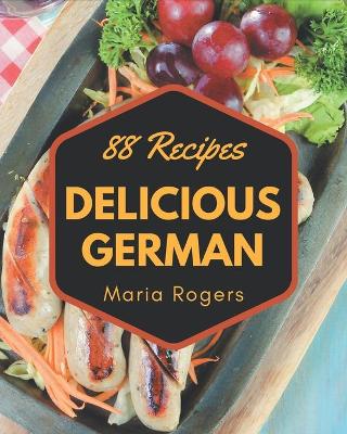 Book cover for 88 Delicious German Recipes