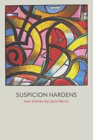 Cover of Suspicion Hardens