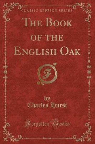 Cover of The Book of the English Oak (Classic Reprint)