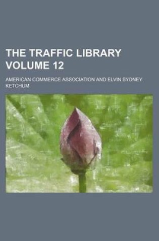 Cover of The Traffic Library Volume 12