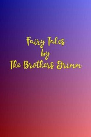 Cover of Fairy Tales by the Brothers Grimm