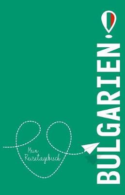 Book cover for Bulgarien - Mein Reisetagebuch