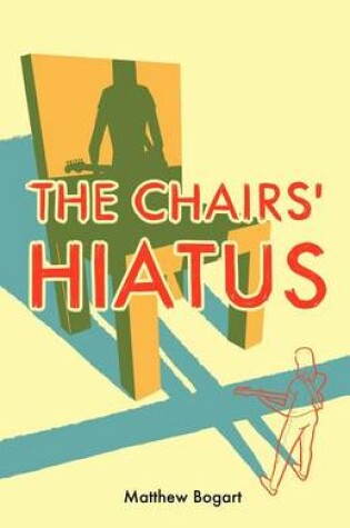 Cover of The Chairs' Hiatus