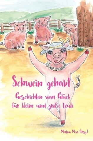 Cover of Schwein gehabt