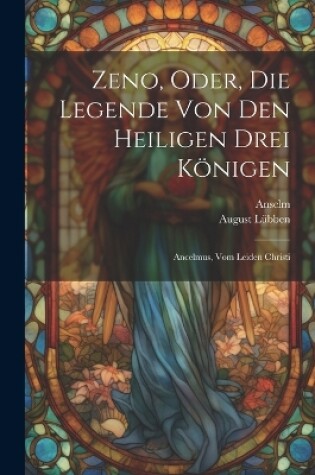 Cover of Zeno, Oder, Die Legende Von Den Heiligen Drei Königen