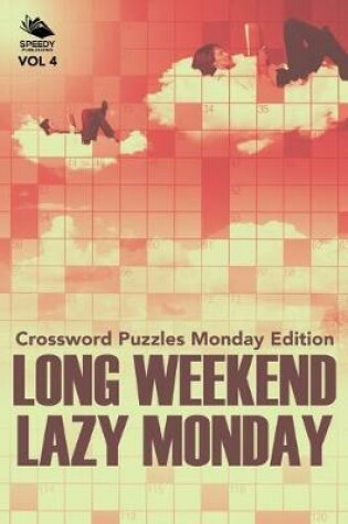 Cover of Long Weekend Lazy Monday Vol 4