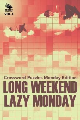 Book cover for Long Weekend Lazy Monday Vol 4
