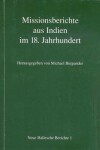 Book cover for Missionsberichte Aus Indien Im 18. Jahrhundert