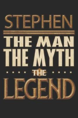 Book cover for Stephen The Man The Myth The Legend