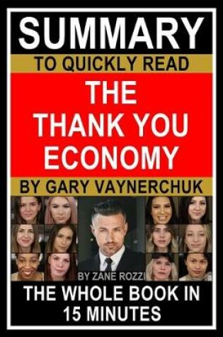 Cover of Summary to Quickly Read The Thank You Economy by Gary Vaynerchuk