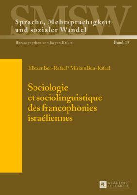 Cover of Sociologie Et Sociolinguistique Des Francophonies Israeliennes