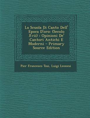 Book cover for La Scuola Di Canto Dell' Epoca D'Oro