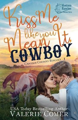 Book cover for Kiss Me Like You Mean It, Cowboy