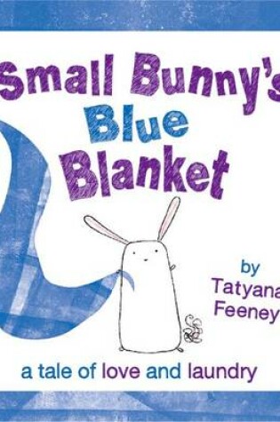 Cover of Small Bunny's Blue Blanket