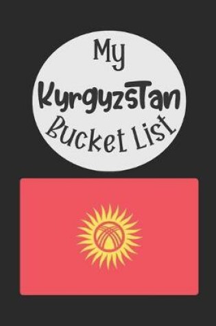 Cover of My Kyrgyzstan Bucket List