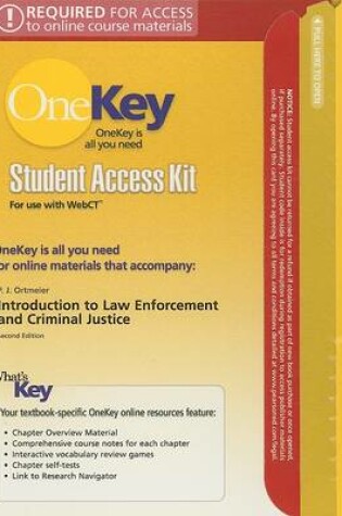 Cover of OneKey WebCT, Student Access Kit, Introduction to Law Enforcement and Criminal Justice