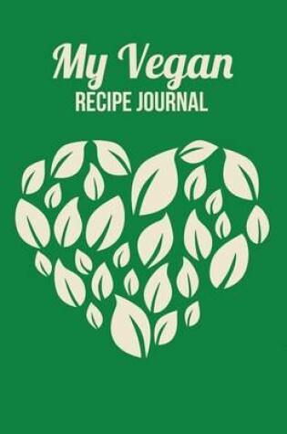 Cover of My Vegan Recipe Journal