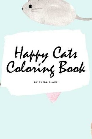Cover of Happy Cats Coloring Book for Children (8.5x8.5 Coloring Book / Activity Book)