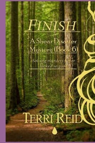 Cover of Finish - A Shear Disaster Mystery (Book 6)