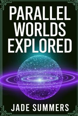 Book cover for Parallel Worlds Explored