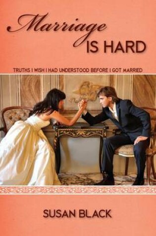 Cover of Marriage Is Hard