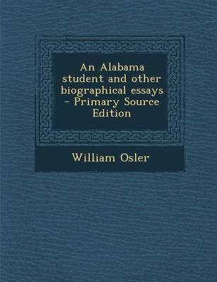 Book cover for An Alabama Student and Other Biographical Essays - Primary Source Edition