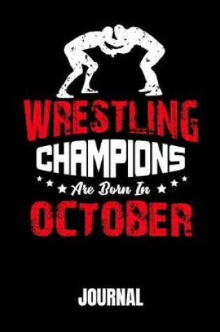 Cover of Wrestling Champions Are Born in October